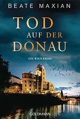 Kartonierter Einband Tod auf der Donau von Beate Maxian