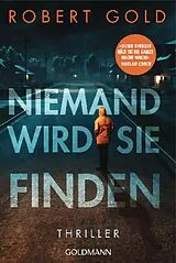 Kartonierter Einband Niemand wird sie finden von Robert Gold