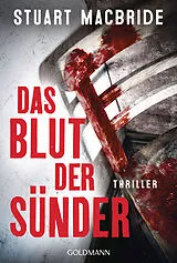 Kartonierter Einband Das Blut der Sünder von Stuart MacBride