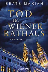 Kartonierter Einband Tod im Wiener Rathaus von Beate Maxian