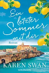 Kartonierter Einband Ein letzter Sommer mit dir von Karen Swan