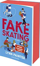 Kartonierter Einband Fake Skating von Lynn Painter