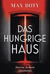Kartonierter Einband Das hungrige Haus von Max Doty