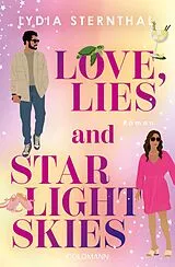 Kartonierter Einband Love, Lies and Starlight Skies von Lydia Sternthal