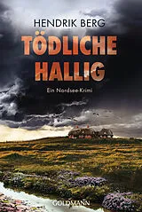 Kartonierter Einband Tödliche Hallig von Hendrik Berg