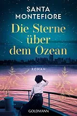 Kartonierter Einband Die Sterne über dem Ozean von Santa Montefiore