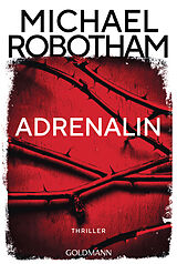 Kartonierter Einband Adrenalin von Michael Robotham