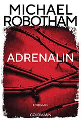 Kartonierter Einband Adrenalin von Michael Robotham