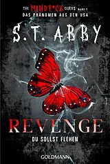 Kartonierter Einband Revenge  Du sollst flehen von S.T. Abby
