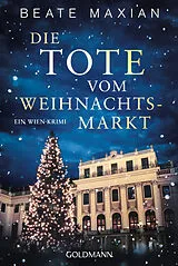 Kartonierter Einband Die Tote vom Weihnachtsmarkt von Beate Maxian
