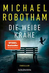 Kartonierter Einband Die weiße Krähe von Michael Robotham