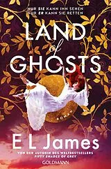 Kartonierter Einband Land of Ghosts von E L James