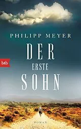 Kartonierter Einband Der erste Sohn von Philipp Meyer