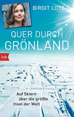 Kartonierter Einband Quer durch Grönland von Birgit Lutz