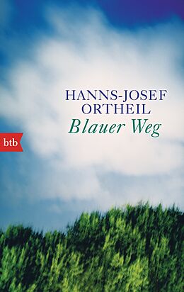 Kartonierter Einband Blauer Weg von Hanns-Josef Ortheil