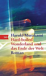 Fester Einband Hard-boiled Wonderland und das Ende der Welt von Haruki Murakami