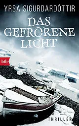 Kartonierter Einband Das gefrorene Licht von Yrsa Sigurdardóttir