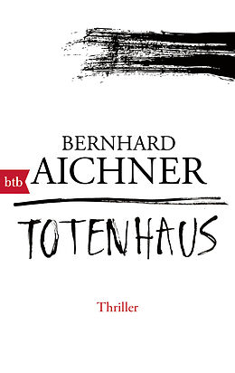 Kartonierter Einband Totenhaus von Bernhard Aichner