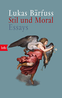 Couverture cartonnée Stil und Moral de Lukas Bärfuss