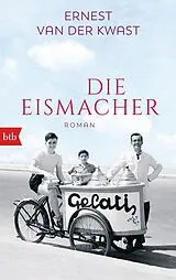 Kartonierter Einband Die Eismacher von Ernest van der Kwast