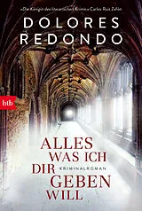 Kartonierter Einband Alles was ich dir geben will von Dolores Redondo