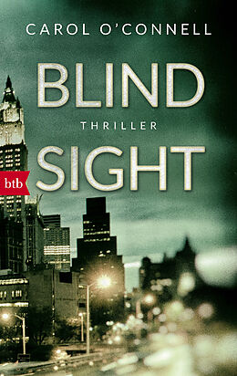 Kartonierter Einband Blind Sight von Carol O&apos;Connell