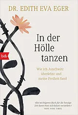 Kartonierter Einband In der Hölle tanzen von Edith Eva Eger