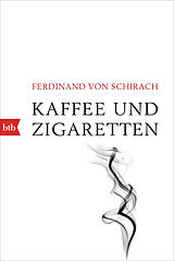 Kartonierter Einband Kaffee und Zigaretten von Ferdinand von Schirach