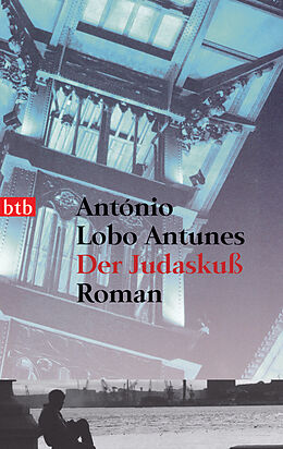 Kartonierter Einband Der Judaskuß von António Lobo Antunes