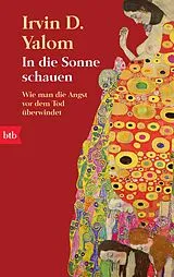 Kartonierter Einband In die Sonne schauen von Irvin D. Yalom