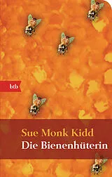 Kartonierter Einband (Kt) Die Bienenhüterin von Sue Monk Kidd