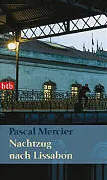 Fester Einband Nachtzug nach Lissabon von Pascal Mercier