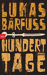 Taschenbuch Hundert Tage von Lukas Bärfuss