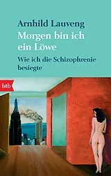 Kartonierter Einband Morgen bin ich ein Löwe von Arnhild Lauveng