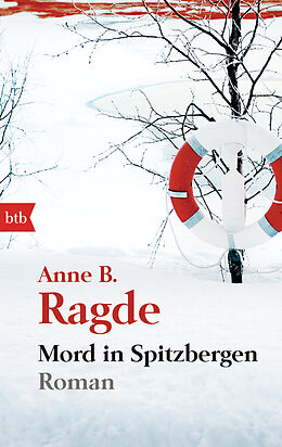 Kartonierter Einband Mord in Spitzbergen von Anne B. Ragde