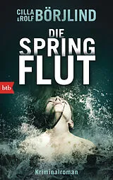 Kartonierter Einband (Kt) Die Springflut von Cilla Börjlind, Rolf Börjlind