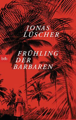 Kartonierter Einband Frühling der Barbaren von Jonas Lüscher