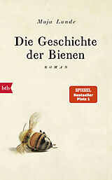Fester Einband Die Geschichte der Bienen von Maja Lunde