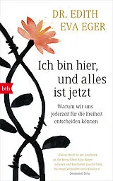 Fester Einband Ich bin hier, und alles ist jetzt von Edith Eva Eger