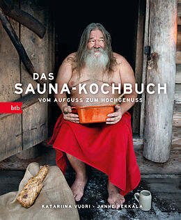 Fester Einband Das Sauna-Kochbuch von Katariina Vuori, Janne Pekkala