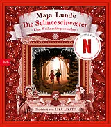 Fester Einband Die Schneeschwester von Maja Lunde