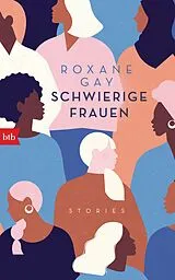 Fester Einband Schwierige Frauen von Roxane Gay