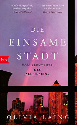 Fester Einband Die einsame Stadt von Olivia Laing