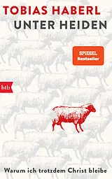 Fester Einband Unter Heiden von Tobias Haberl