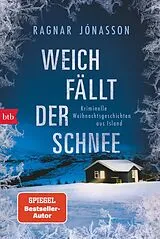 Fester Einband Weich fällt der Schnee von Ragnar Jónasson