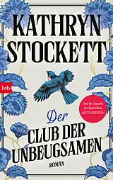 Fester Einband Der Club der Unbeugsamen von Kathryn Stockett