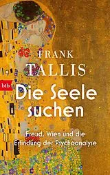 Fester Einband Die Seele suchen von Frank Tallis
