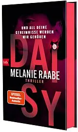 Fester Einband DAISY Und all deine Geheimnisse werden mir gehören von Melanie Raabe