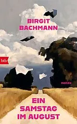 Fester Einband Ein Samstag im August von Birgit Bachmann