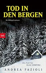 Kartonierter Einband Tod in den Bergen von Andrea Fazioli